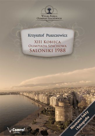 XIII Kobieca Olimpiada Szachowa - Saloniki 1988 Krzysztof Puszczewicz - okladka książki