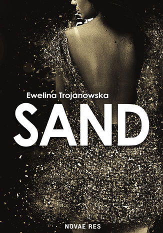 Sand Ewelina Trojanowska - okladka książki