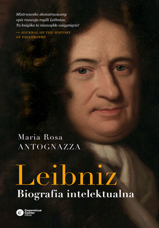 Leibniz. Biografia intelektualna Maria Rosa Antognazza - okladka książki