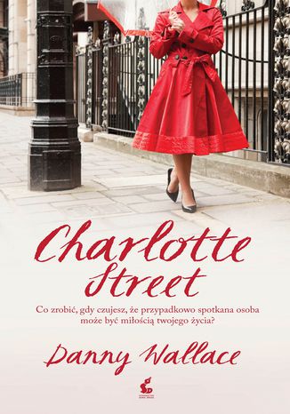 Charlotte street Danny Wallace, Joanna Piątek - okladka książki