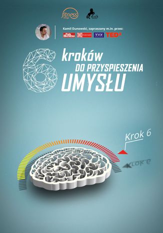 6 kroków do przyspieszenia umysłu Kamil Dunowski - okladka książki