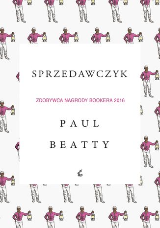 Sprzedawczyk Paul Beatty - okladka książki