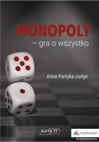Monopoly gra o wszystko Anna Partyka-Judge - okladka książki