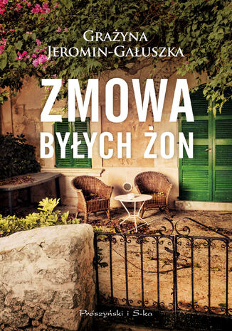 Zmowa byłych żon Grażyna Jeromin-Gałuszka - okladka książki