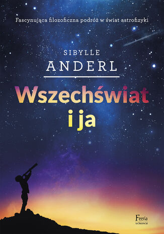 Wszechświat i ja Sibylle Anderl - okladka książki