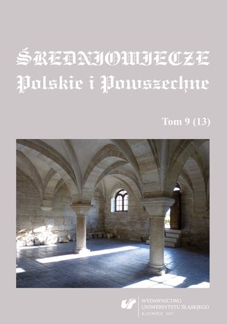 Średniowiecze Polskie i Powszechne. T. 9 (13) red. Bożena Czwojdrak, red. Jerzy Sperka - okladka książki