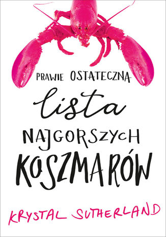 Prawie ostateczna lista koszmarów Krystal Sutherland - okladka książki