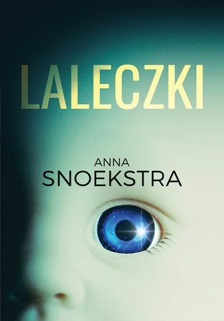 Laleczki Anna Snoekstra - okladka książki