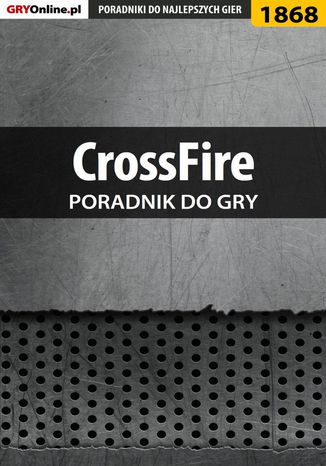 CrossFire - poradnik do gry Łukasz "Qwert" Telesiński - okladka książki