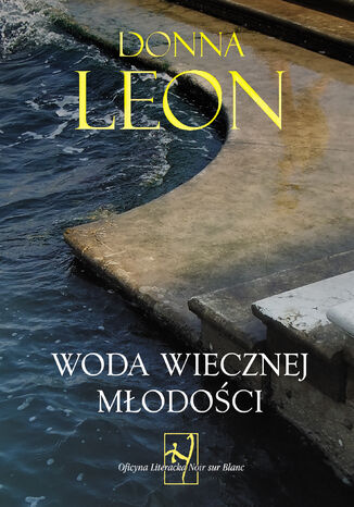 Woda wiecznej młodości Donna Leon - okladka książki