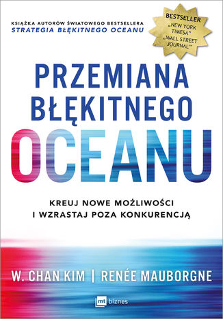 Przemiana błękitnego oceanu W. Chan Kim, Renee Mauborgne - okladka książki
