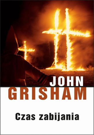 Czas zabijania John Grisham - okladka książki