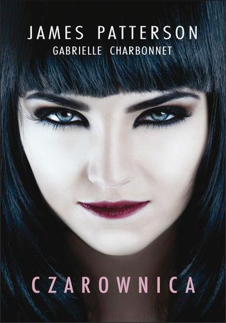 Czarownica James Patterson, Gabrielle Charbonnet - okladka książki