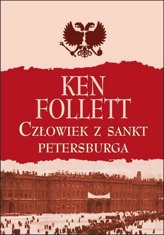 Człowiek z Sankt Petersburga Ken Follett - okladka książki