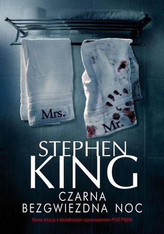 Czarna bezgwiezdna noc Stephen King - okladka książki