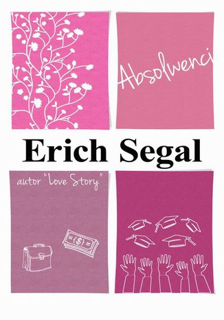 Absolwenci Erich Segal - okladka książki