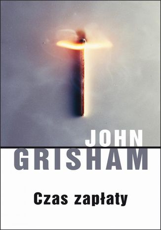 Czas zapłaty John Grisham - okladka książki