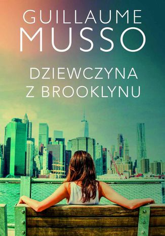 Dziewczyna z Brooklynu Guillaume Musso - okladka książki