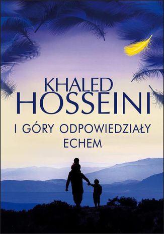 I góry odpowiedziały echem Khaled Hosseini - okladka książki