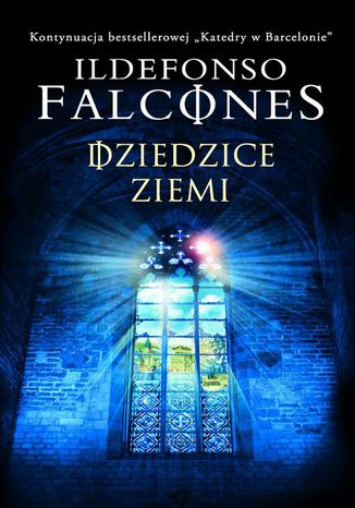 Dziedzice Ziemi Ildefonso Falcones - okladka książki