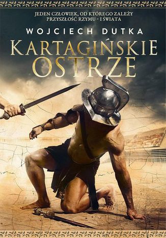 Kartagińskie ostrze Wojciech Dutka - okladka książki