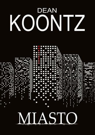 Miasto Dean Koontz - okladka książki