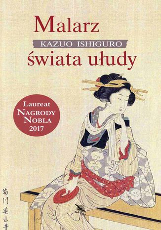 Malarz świata ułudy Kazuo Ishiguro - okladka książki