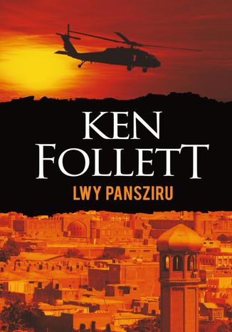 Lwy Pansziru Ken Follett - okladka książki