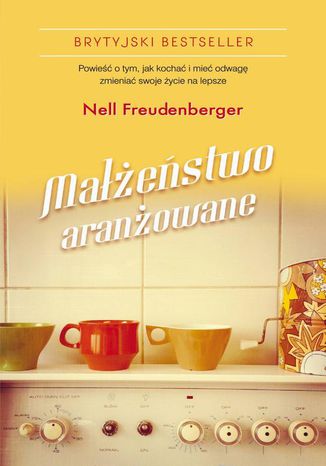 Małżeństwo aranżowane Nell Freudenberger - okladka książki