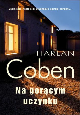 Na gorącym uczynku Harlan Coben - okladka książki