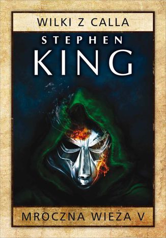 Mroczna Wieża V: Wilki z Calla Stephen King - okladka książki