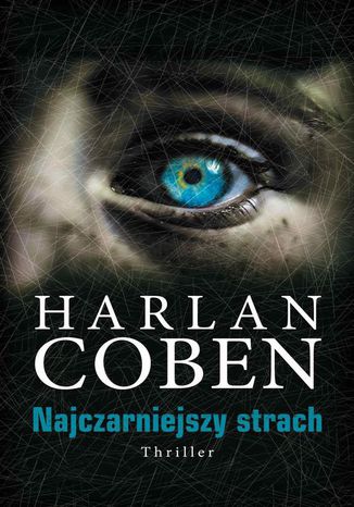 Najczarniejszy strach. Myron Bolitar. Tom 7 Harlan Coben - okladka książki