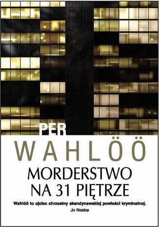 Morderstwo na 31 piętrze Per Wahloo - okladka książki
