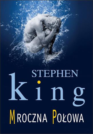Mroczna połowa Stephen King - okladka książki