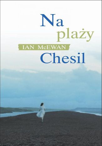 Na plaży Chesil Ian McEwan - okladka książki
