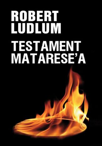 Testament Matarese'a Robert Ludlum - okladka książki