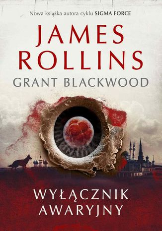 Wyłącznik awaryjny James Rollins - okladka książki