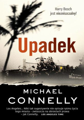 Upadek Michael Connelly - okladka książki