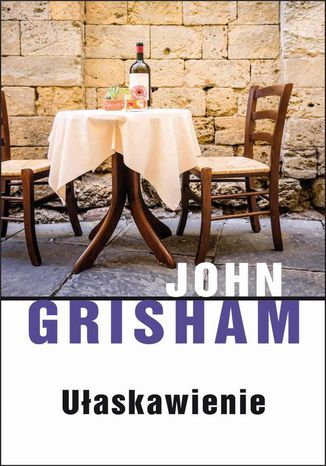 Ułaskawienie John Grisham - okladka książki