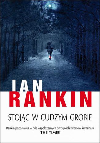 Stojąc w cudzym grobie Ian Rankin - okladka książki