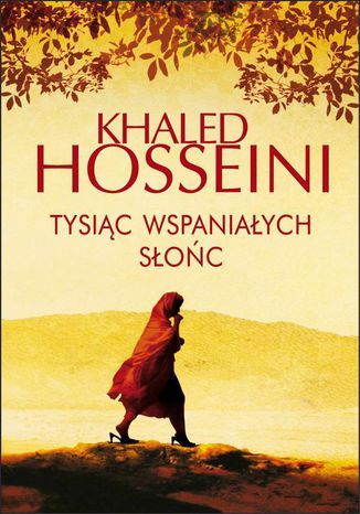 Tysiąc Wspaniałych Słońc Khaled Hosseini - okladka książki