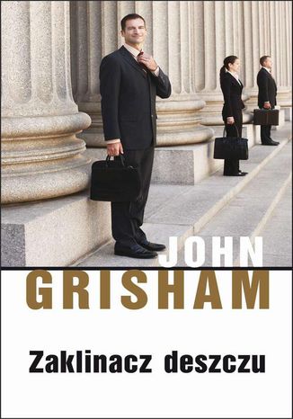 Zaklinacz deszczu John Grisham - okladka książki