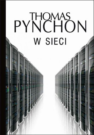 W sieci Thomas Pynchon - okladka książki