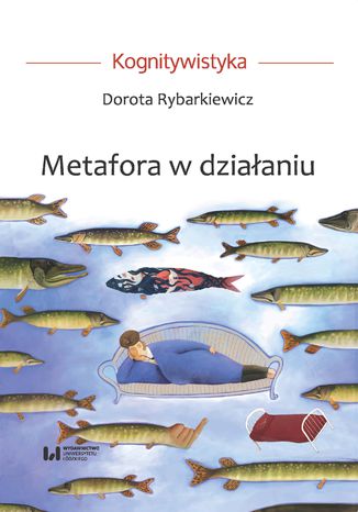 Metafora w działaniu Dorota Rybarkiewicz - okladka książki