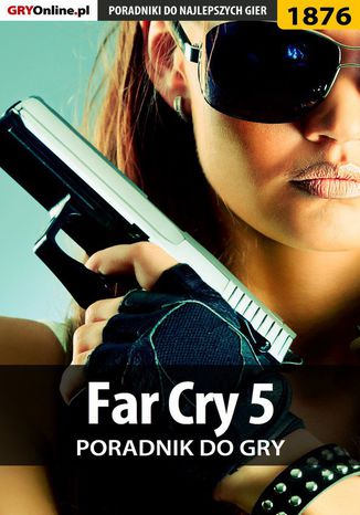Far Cry 5 - poradnik do gry Jacek "Stranger" Hałas - okladka książki