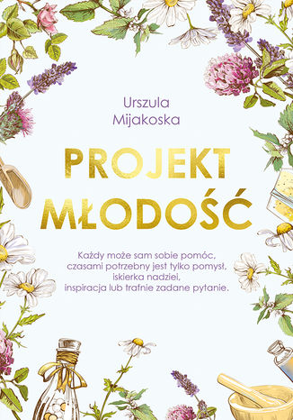 Projekt młodość Urszula Mijakoska - okladka książki