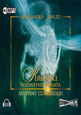 Kroniki rozdartego świata Asystent czarodziejki Aleksandra Janusz - okladka książki