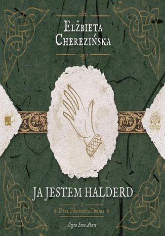 Ja jestem Halderd Elżbieta Cherezińska - okladka książki