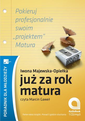 Już za rok matura Iwona Majewska - Opiełka - okladka książki