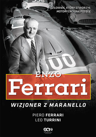 Enzo Ferrari. Wizjoner z Maranello Piero Ferrari, Leo Turrini - okladka książki